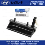 817201E020 Oem Tailgate Trunk Handle For Hyundai Accent Hatchback 07-11. Fixed Price $48.20.