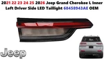 2021-2026 Jeep Grand Cherokee Inner Left Driver Side Led Taillight 68458943AE. Fixed Price $150.00.