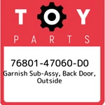 76801-47060-D0 Toyota Garnish Sub-assy, Back Door, Outside 7680147060D0, New Gen. Fixed Price $391.33.