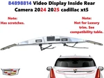 84898814 Video Display Inside Rear Camera 2024 2025 Cadillac XT5. Fixed Price $150.00.