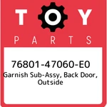 76801-47060-E0 Toyota Garnish Sub-assy, Back Door, Outside 7680147060E0, New Gen. Fixed Price $391.33.