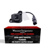 For Toyota Tundra (2016-2017) Backup Camera Oe Part # 86790-0C021. Fixed Price $182.49.