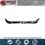 For 2013-2018 Toyota Avalon Trunk Lid-finish Molding. Fixed Price $91.99.