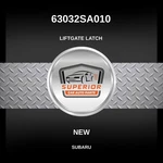 Genuine 2003-2012 Subaru Forester Liftgate Latch 63032SA010. Fixed Price $79.99.