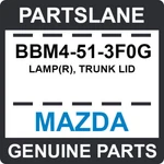 BBM4-51-3F0G Mazda Oem Genuine Lamp(r), Trunk Lid. Fixed Price $162.62.