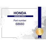 Genuine Honda Hinge - Multiple Part Numbers Set 68660. Fixed Price $136.01.